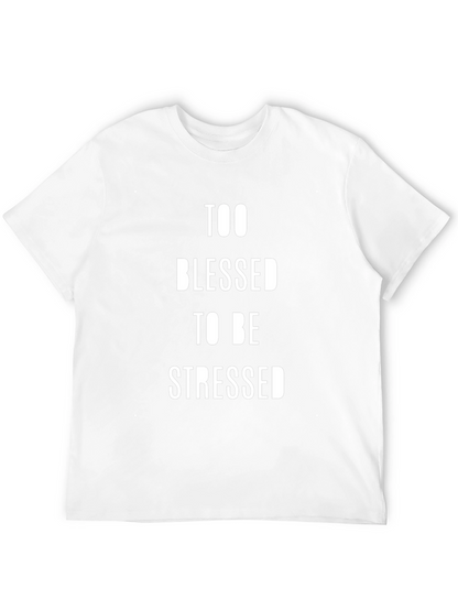 Too Blessed To Be Stressed Black T-Shirt