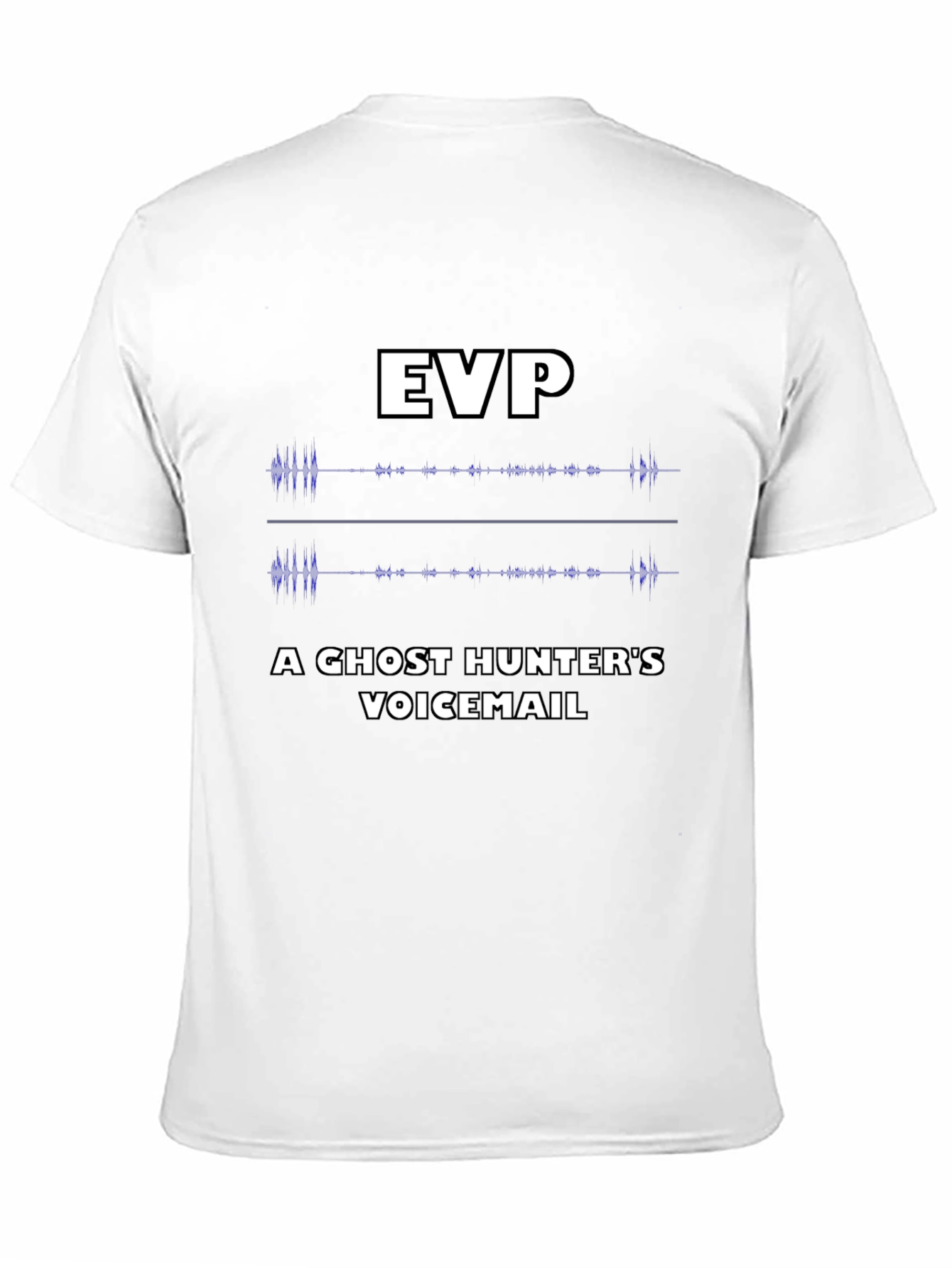 EVP Ghost Hunter Voicemail T-Shirt