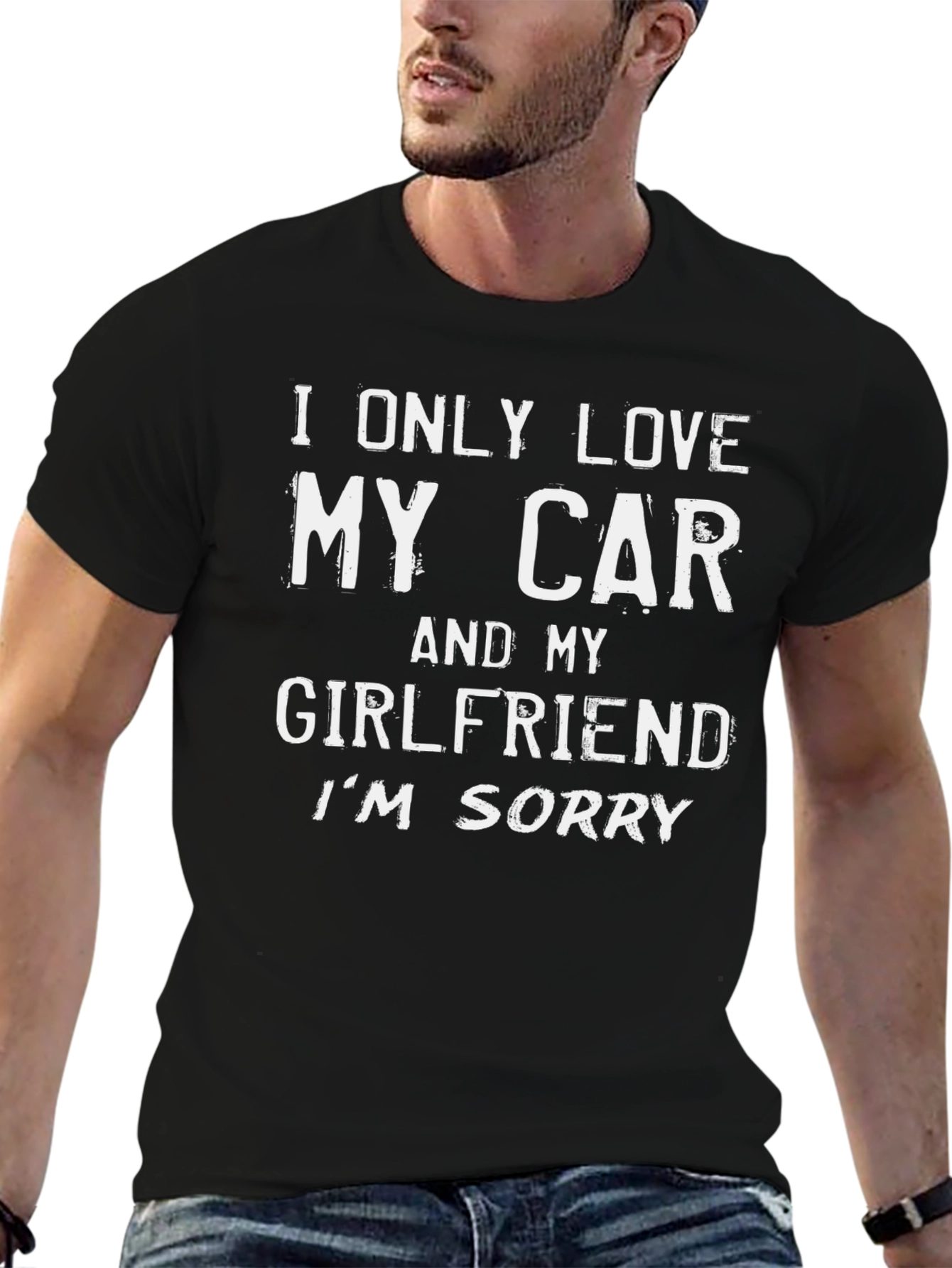 I Only Love My Car and My Girlfriend T-Shirt