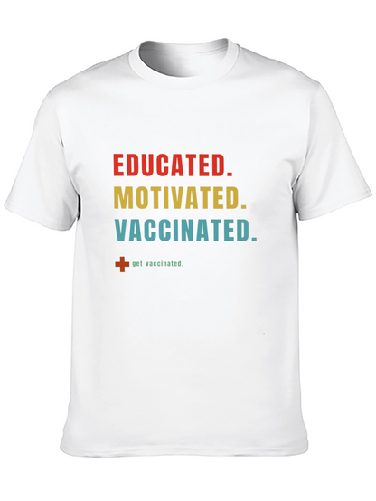 Educated Motivated Vaccinated T-Shirt