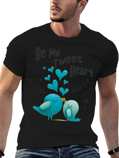 Be My Tweet Heart Valentines Day T-Shirt