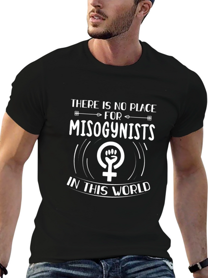 No Place for Misogynists T-Shirt