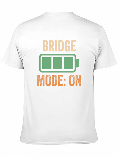 Bridge Mode ON T-Shirt - Funny Technology Geek Tee
