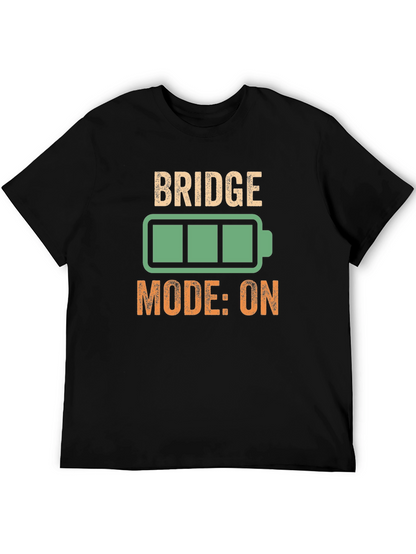 Bridge Mode ON T-Shirt - Funny Technology Geek Tee