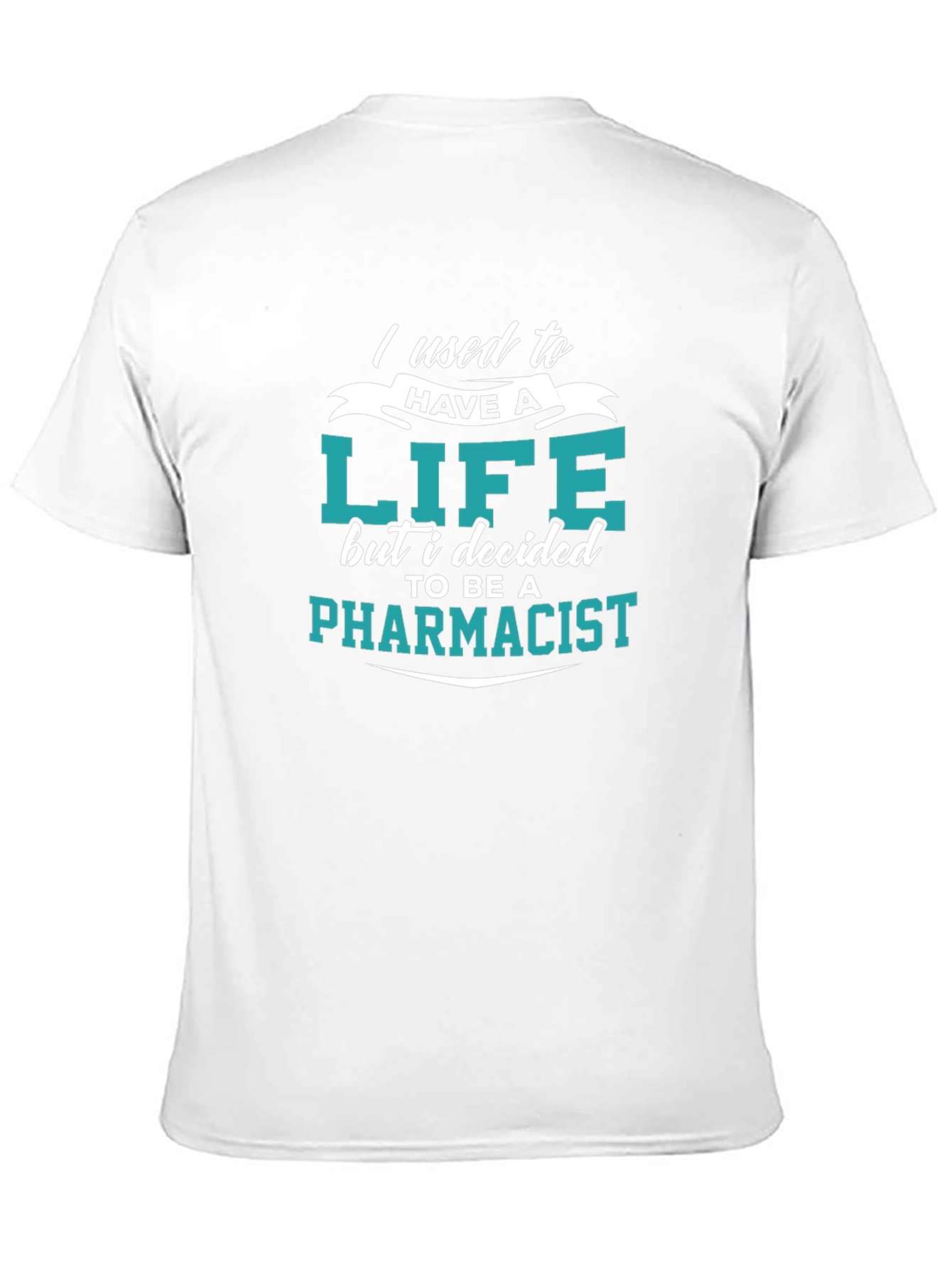 Pharmacist Life Funny T-Shirt
