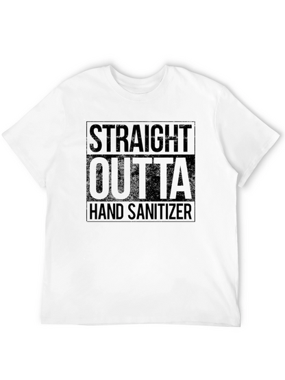 Straight Outta Hand Sanitizer Black T-Shirt