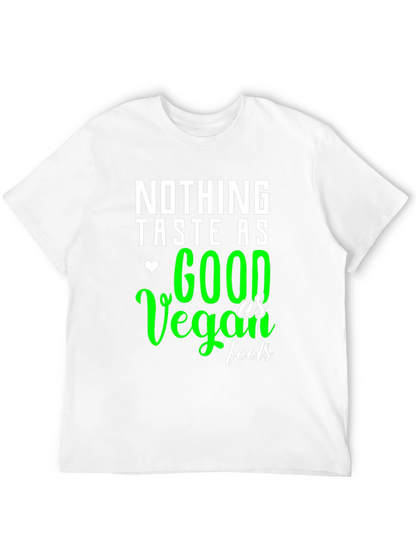 Vegan Feels T-Shirt - Taste Good Saying