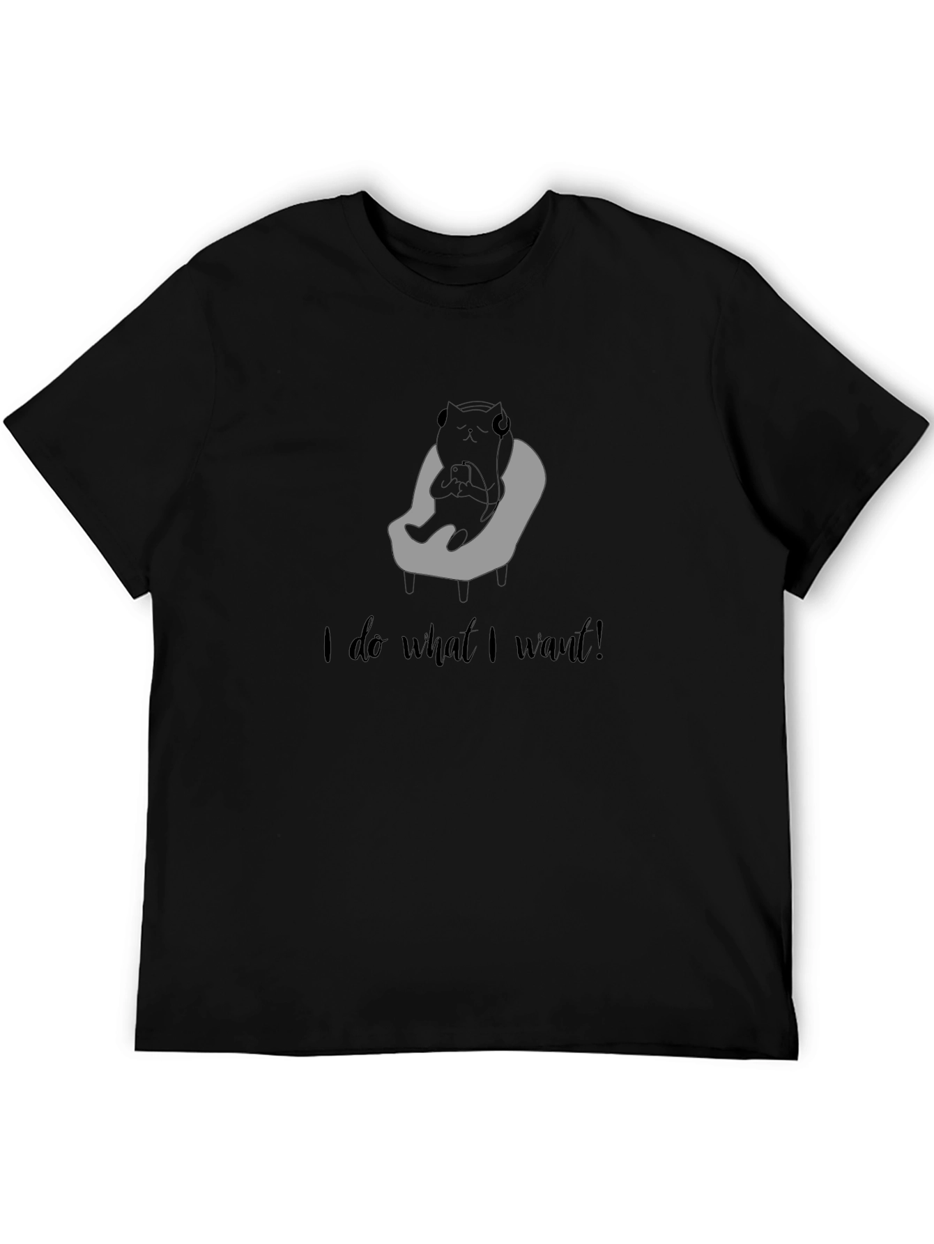 I do what I want! Graphic Tee