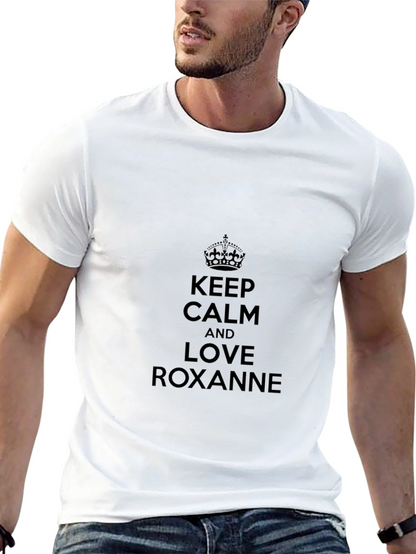 Keep Calm and Love Roxanne Black Tee