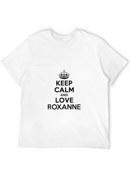 Keep Calm and Love Roxanne Black Tee