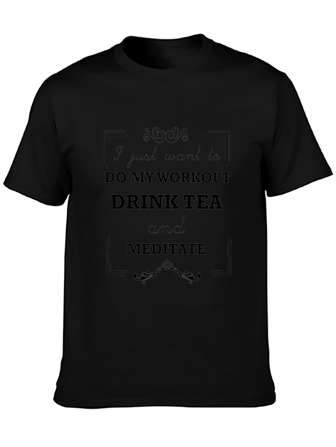 Workout Tea Meditate Black T-Shirt