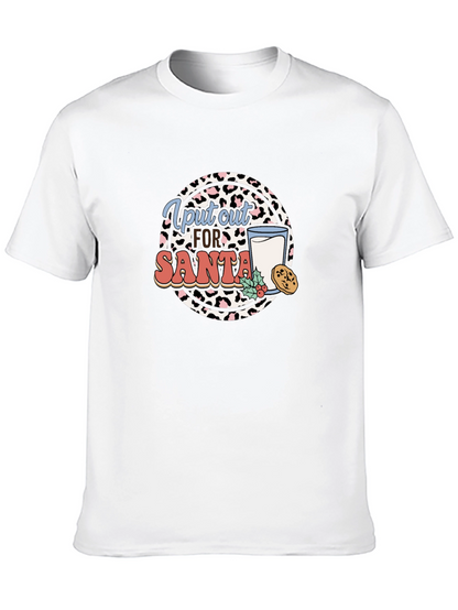 I Put Out For Santa Graphic T-Shirt
