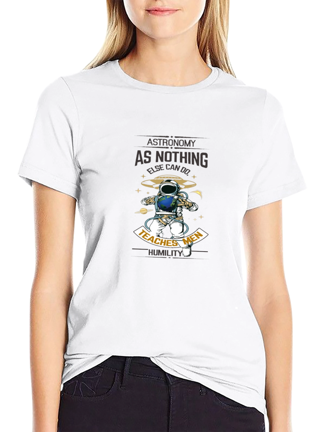 Astronomy Teaches Men Humility Black T-Shirt