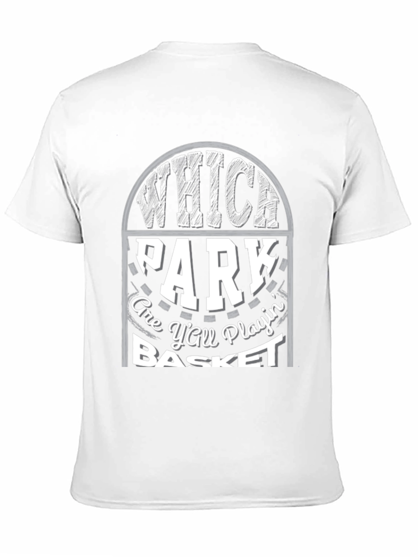 Which Park Are Yall Playin Basketball T-Shirt