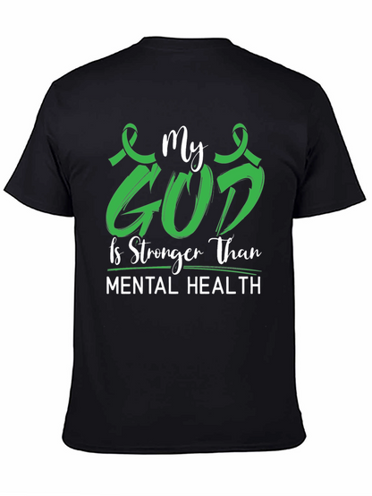 My God is Stronger Mental Health Awareness Tee