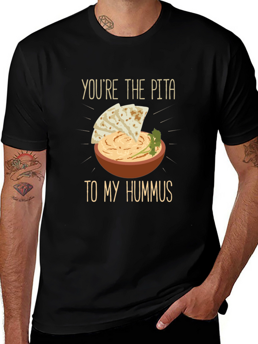 Pita to my Hummus T-Shirt - Foodie Love Tee