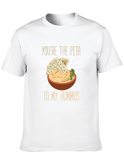Pita to my Hummus T-Shirt - Foodie Love Tee