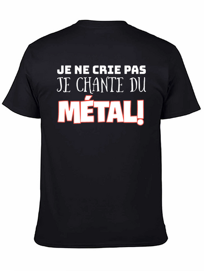 Metalhead T-Shirt: Je Ne Crie Pas - Metal!