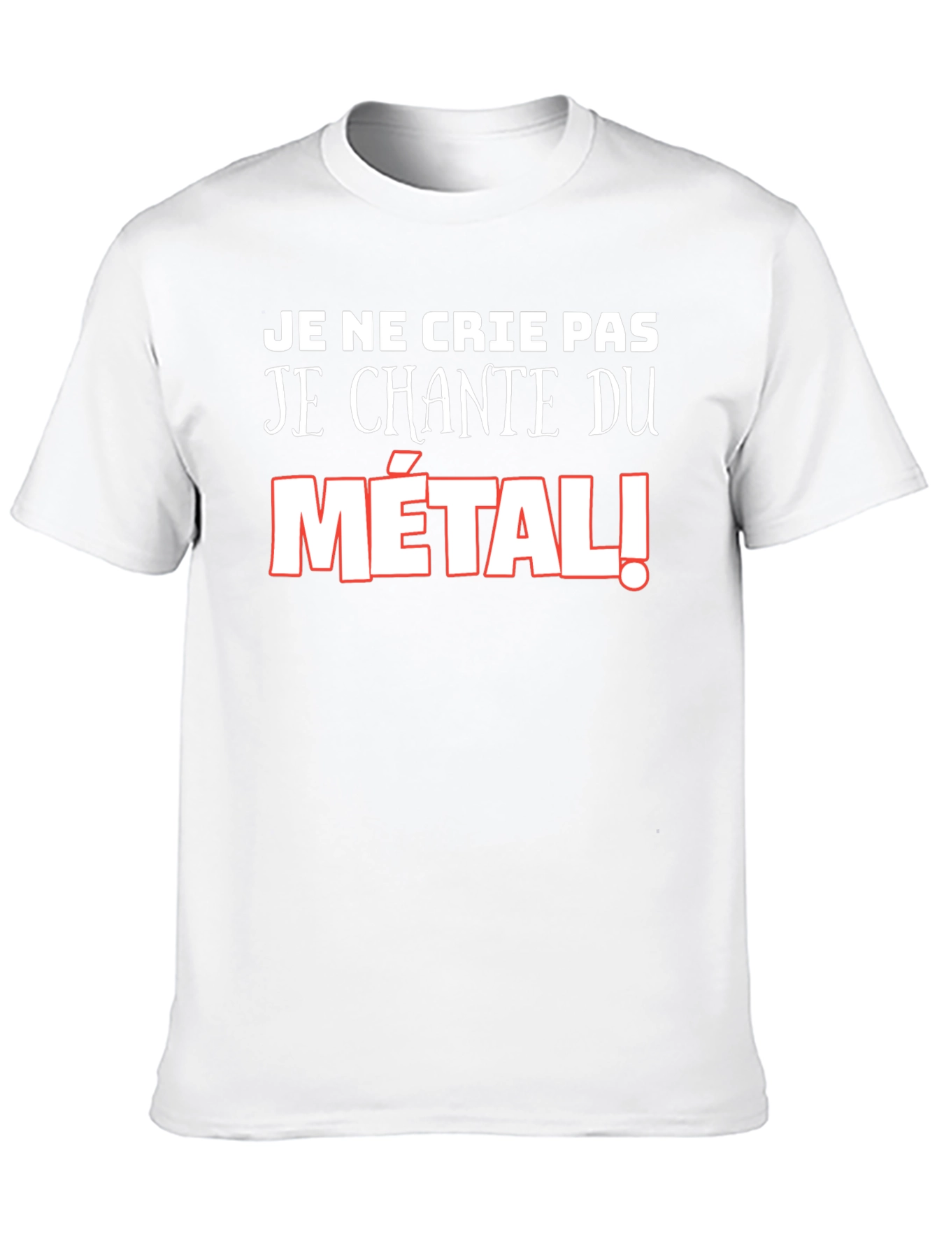 Metalhead T-Shirt: Je Ne Crie Pas - Metal!