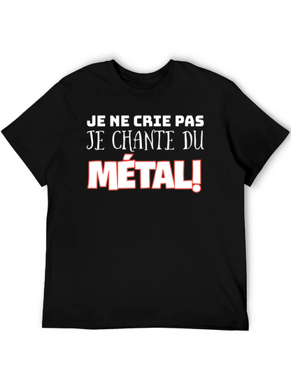 Metalhead T-Shirt: Je Ne Crie Pas - Metal!