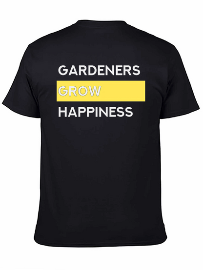 Gardeners Grow Happiness Graphic Tee