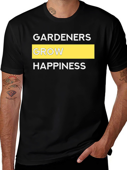 Gardeners Grow Happiness Graphic Tee