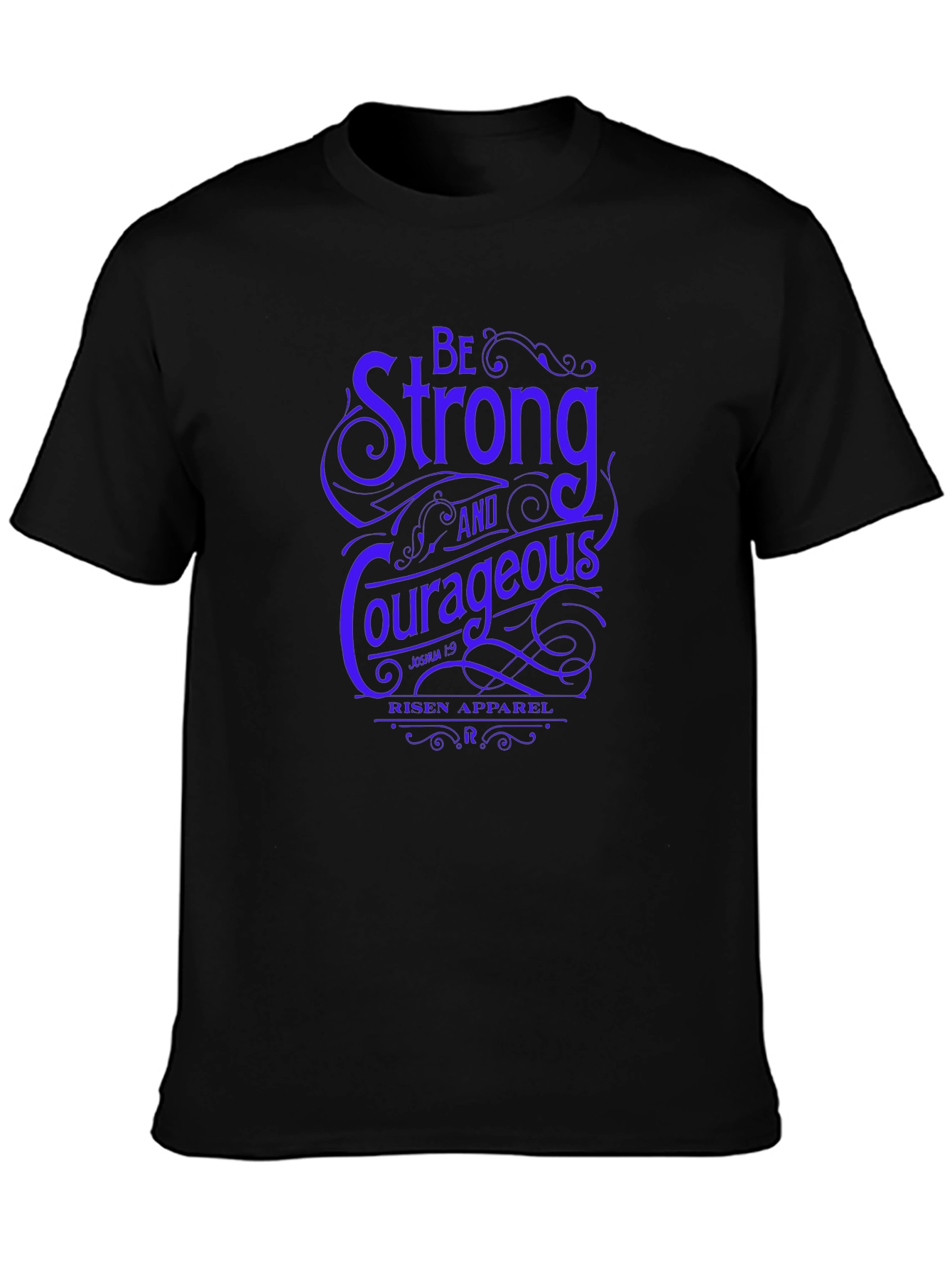 Be Strong & Courageous Graphic Tee - Religious T-Shirt