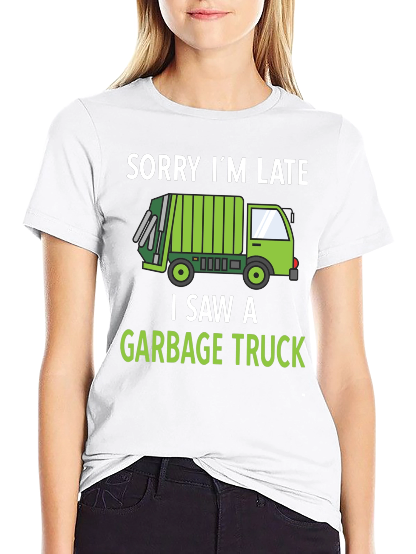 Funny Garbage Truck T-Shirt - Sorry Im Late