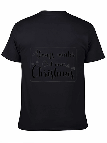 Always Winter Never Christmas Black Graphic T-Shirt