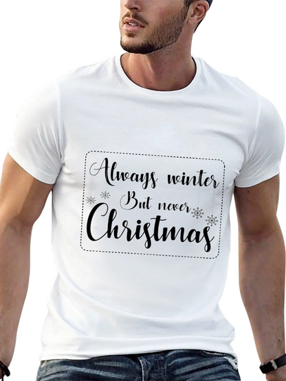 Always Winter Never Christmas Black Graphic T-Shirt