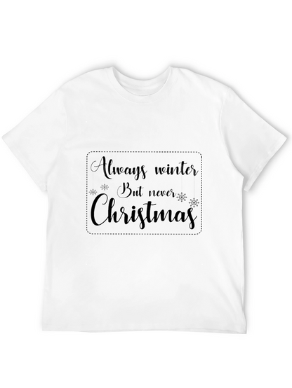 Always Winter Never Christmas Black Graphic T-Shirt