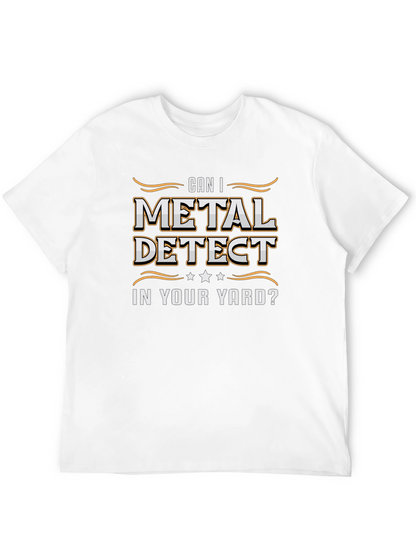 Metal Detecting Humor T-Shirt