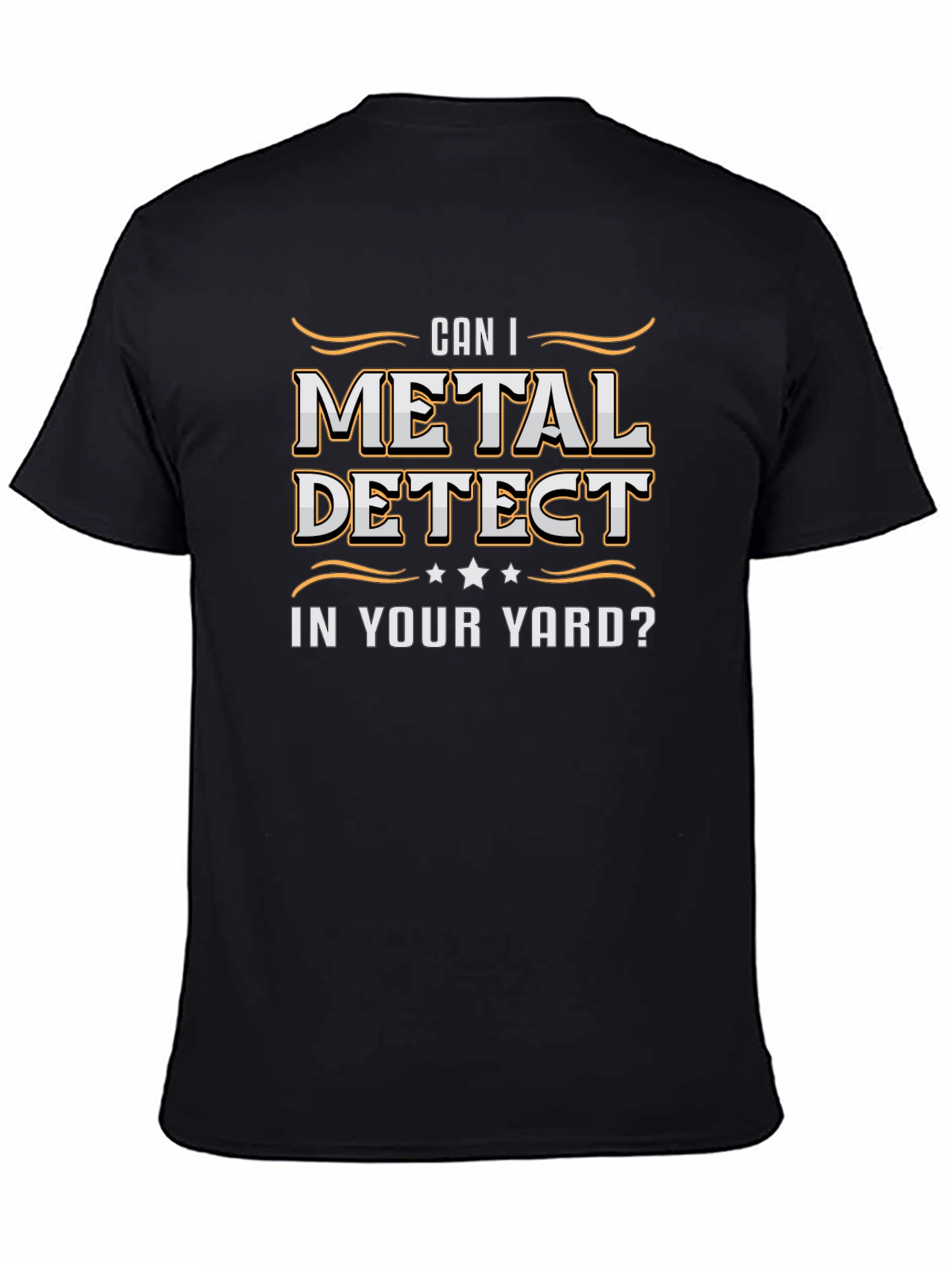 Metal Detecting Humor T-Shirt