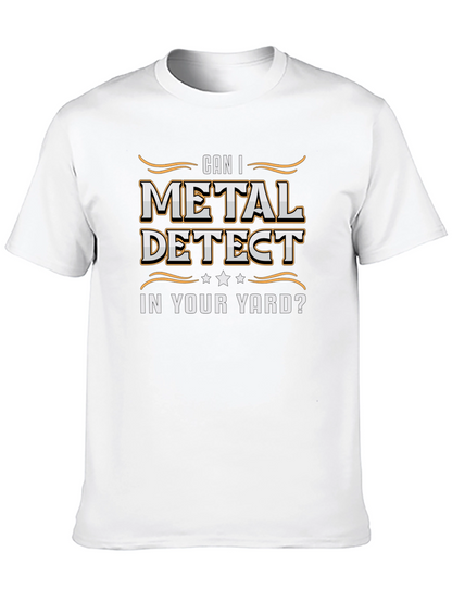 Metal Detecting Humor T-Shirt