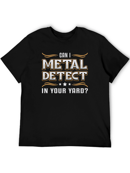Metal Detecting Humor T-Shirt