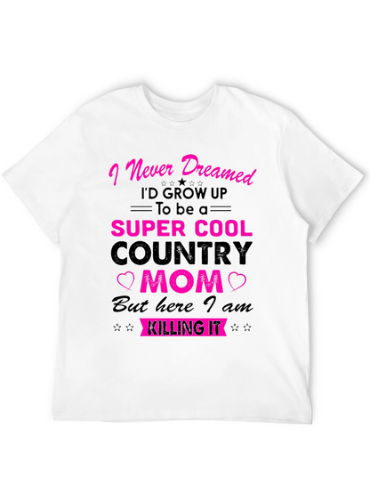 Super Cool Country Mom T-Shirt