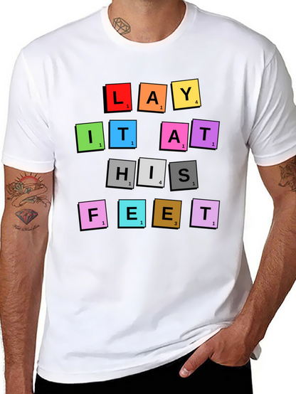 Lay It At His Feet T-Shirt
