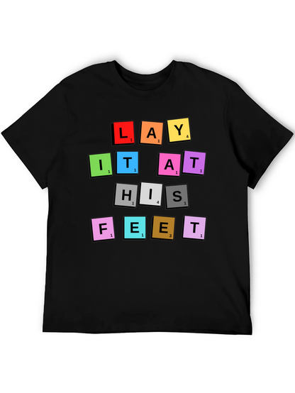 Lay It At His Feet T-Shirt
