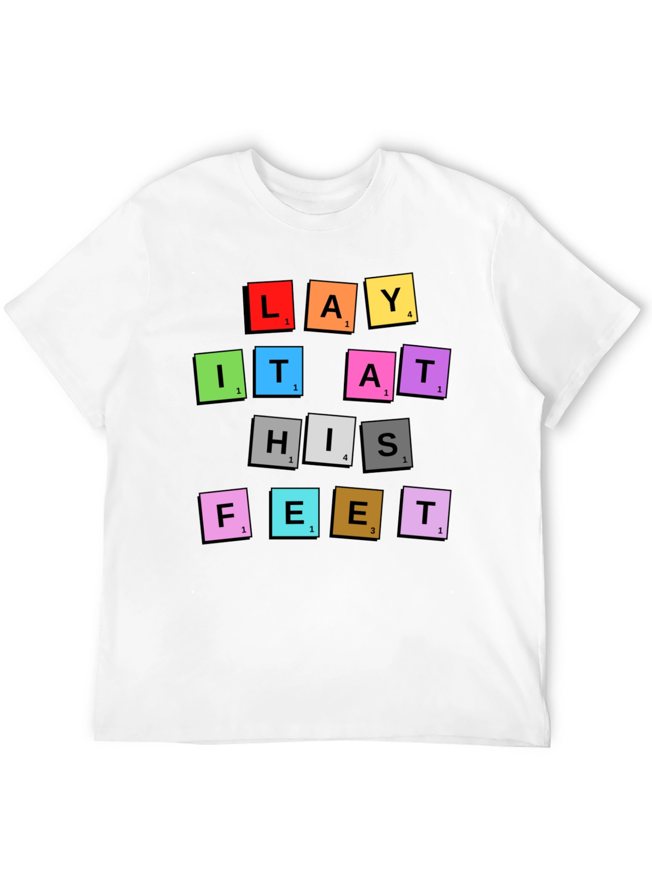 Lay It At His Feet T-Shirt