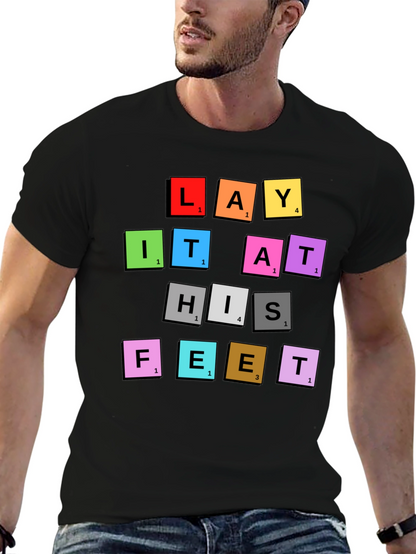 Lay It At His Feet T-Shirt