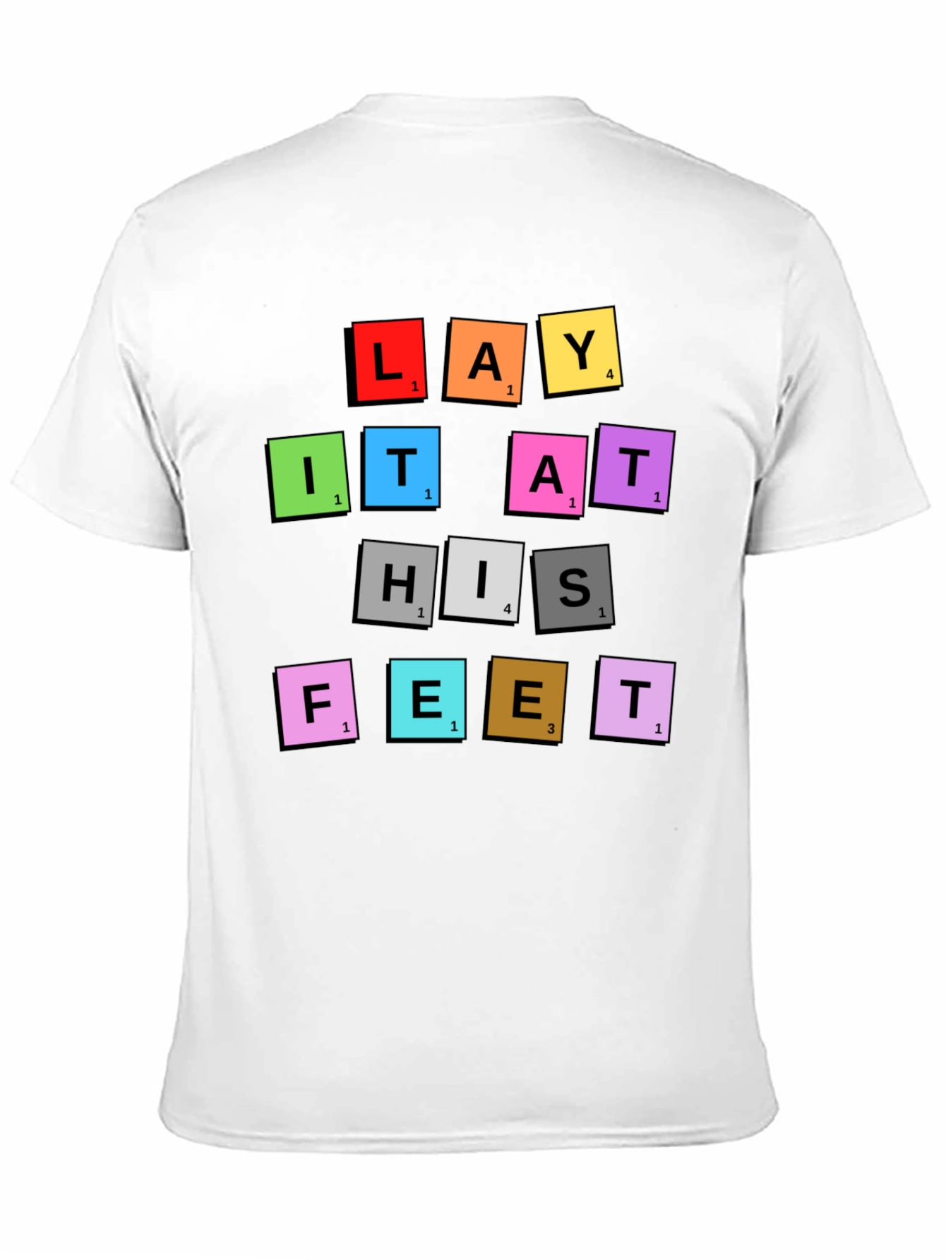 Lay It At His Feet T-Shirt