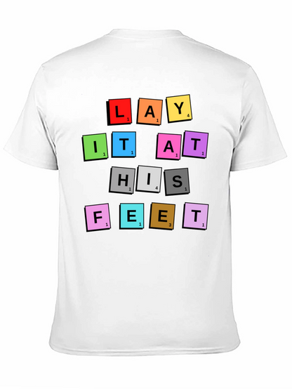 Lay It At His Feet T-Shirt
