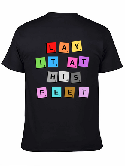 Lay It At His Feet T-Shirt