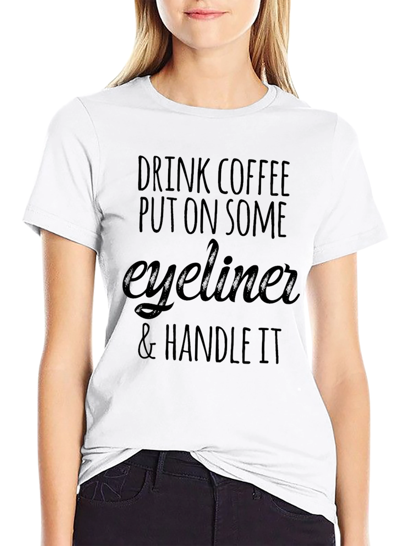 Drink Coffee Eyeliner T-Shirt