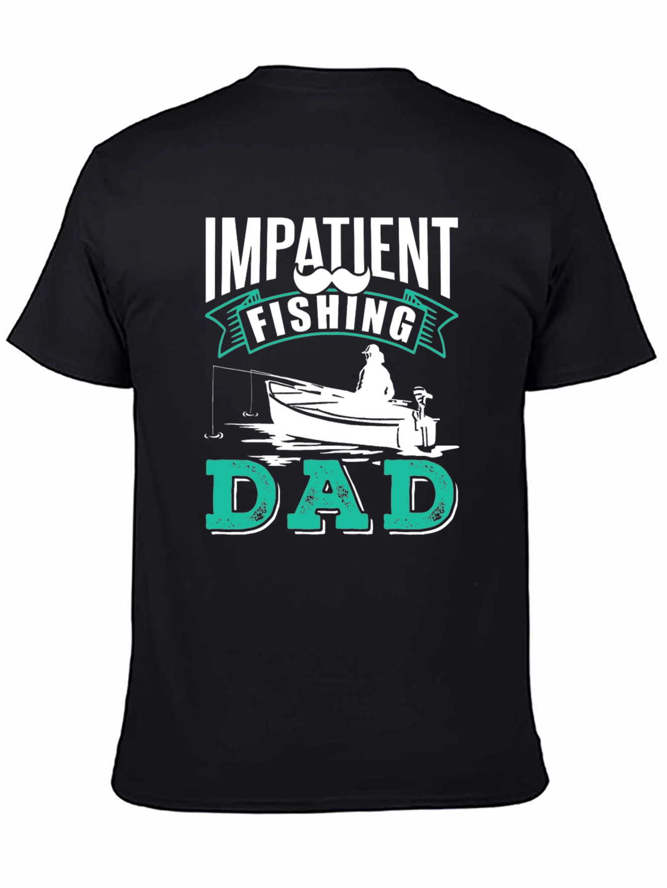 Impatient Fishing Dad Black Graphic Tee