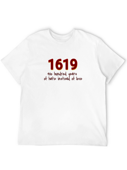 1619 Hate Instead of Love Graphic T-Shirt