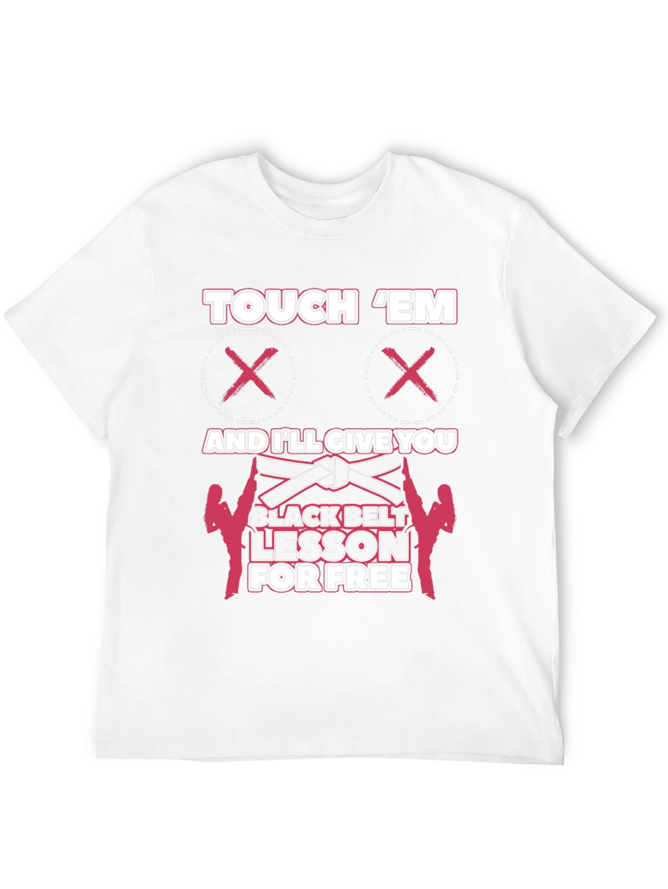 Touch Em Funny Martial Arts Black Belt T-Shirt