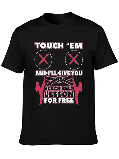Touch Em Funny Martial Arts Black Belt T-Shirt