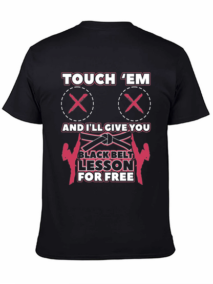 Touch Em Funny Martial Arts Black Belt T-Shirt