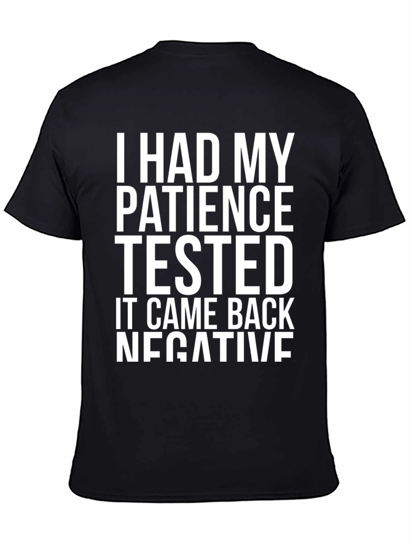 Patience Tested Graphic Tee - Sarcastic Humor T-Shirt